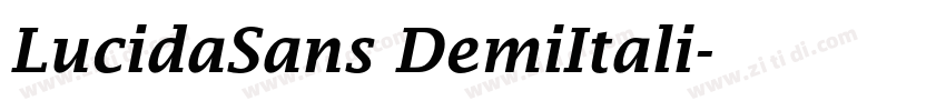 LucidaSans DemiItali字体转换 LucidaSans DemiItali字体转换